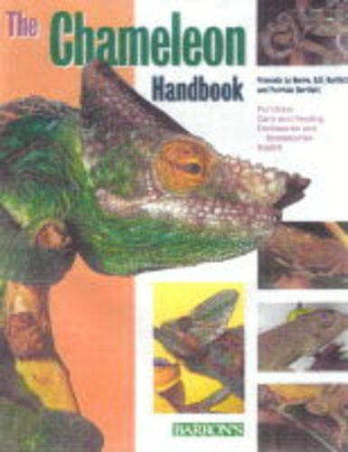 Imagen de archivo de Chameleon Handbook, The (Barron's Pet Handbooks) a la venta por Half Price Books Inc.