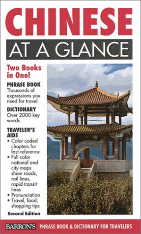 Stock image for Chinese at a Glance : Phrase Book and Dictionary for Travelers for sale by Better World Books: West