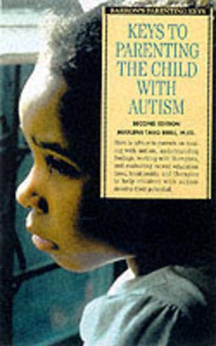 Stock image for Keys to Parenting the Child with Autism (Barron's Parenting Keys) for sale by Wonder Book