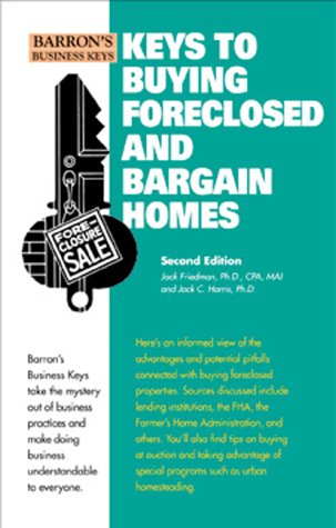 Beispielbild fr Keys to Buying Foreclosed and Bargain Homes (Barron's Business Keys) zum Verkauf von Wonder Book