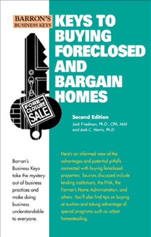 Stock image for Keys to Buying Foreclosed and Bargain Homes (Barron's Business Keys) for sale by Jenson Books Inc