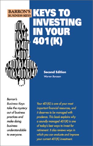 Stock image for Keys to Investing in Your 401K (Barron's Business Keys) for sale by HPB-Emerald