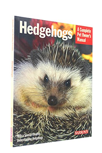 Beispielbild fr Hedgehogs (A Complete Pet Owner's Manual) zum Verkauf von Wonder Book