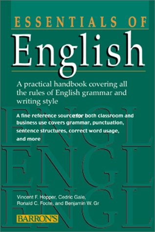 Imagen de archivo de Essentials of English : A Practical Handbook Covering All the Rules of English Grammar and Writing Style a la venta por Better World Books: West