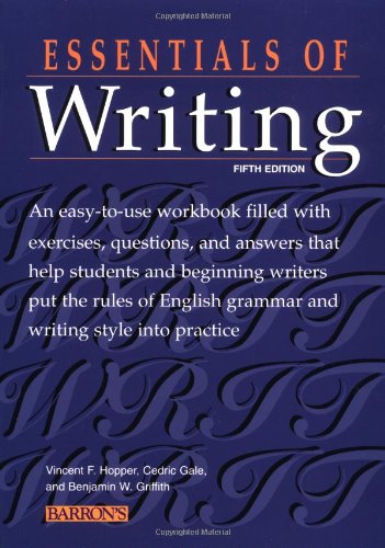 Essentials of Writing (BARRON'S ESSENTIALS OF WRITING) (9780764113680) by Hopper, Vincent F.; Gale, Cedric; Foote, Ronald C.