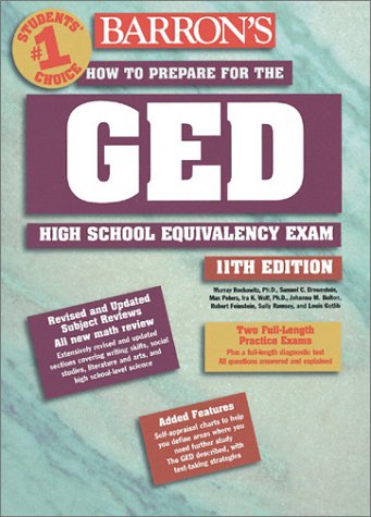 Barron's How to Prepare for the Ged: High School Equivalency Exam (Barron's How to Prepare for the Ged High School Equivalency Exam (Book Only)) (9780764113710) by Murray Rockowitz; Max Peters; Samuel C. Brownstein