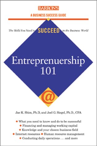 Stock image for Entrepreneurship 101 (Barron's Business Success Guides) for sale by Wonder Book