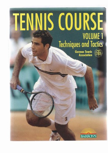 Stock image for Tennis Course, Volume 1: Techniques and Tactics for sale by Books-FYI, Inc.