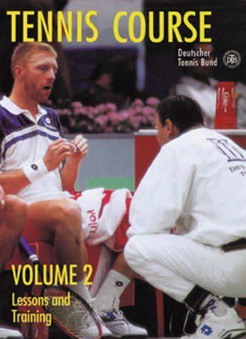 Beispielbild fr Tennis Course Vol. 2 : Lessons and Training zum Verkauf von Better World Books