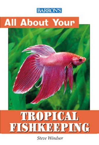 Stock image for All about Tropical Fishkeeping for sale by Book Express (NZ)