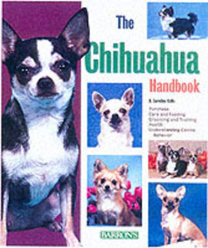 Stock image for The Chihuahua Handbook (Barron's Pet Handbooks) for sale by Wonder Book