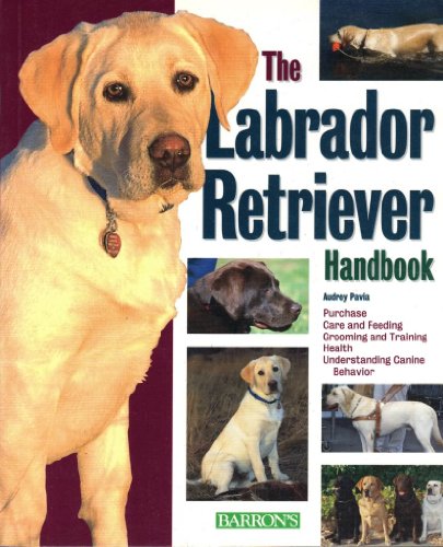 Stock image for Labrador Retriever Handbook, The (Barron's Pet Handbooks) for sale by Wonder Book