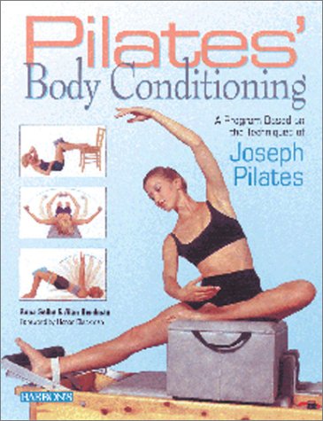 Stock image for Pilates' Body Conditioning : A Program Based on the Techniques of Joseph Pilates for sale by Better World Books