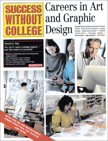 9780764116292: Careers in Art and Graphic Design (Success without College S.)