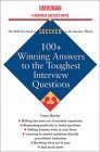 Beispielbild fr 100+ Winning Answers to the Toughest Interview Questions (Barron's Business Success Series) zum Verkauf von Wonder Book