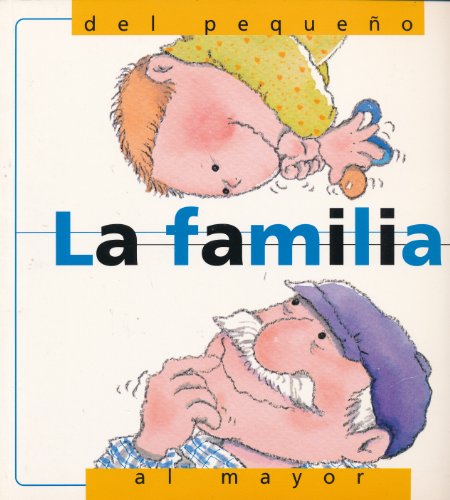 Stock image for La familia, del pequeo al mayor for sale by Library House Internet Sales