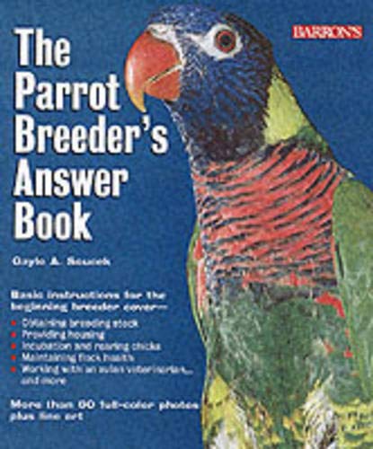 Beispielbild fr The Parrot Breeder's Answer Book zum Verkauf von Better World Books: West