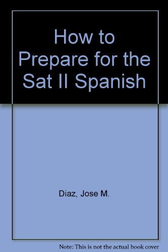 Stock image for How to Prepare for the Sat II Spanish for sale by Discover Books