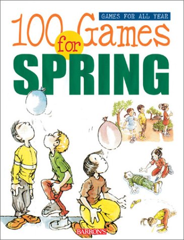 Stock image for 100 Games for Spring (Games for All Year Books) for sale by Wonder Book