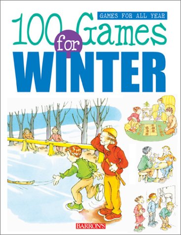 Stock image for 100 Games for Winter for sale by Better World Books: West