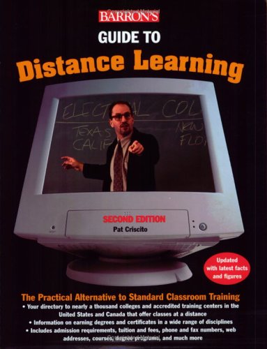 Stock image for Guide to Distance Learning: The Practical Alternative to Standard Classroom Education (BARRON'S GUIDE TO DISTANCE LEARNING) for sale by Wonder Book