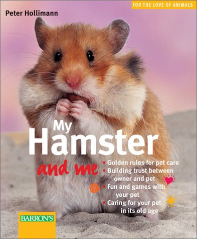 Stock image for My Hamster and Me (For the Love of Animals Series) for sale by Half Price Books Inc.