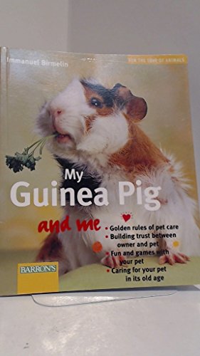 Imagen de archivo de My Guinea Pig and Me (For the Love of Animals Series) a la venta por Half Price Books Inc.