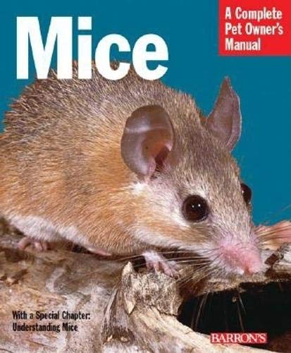 Beispielbild fr Mice (Complete Pet Owner's Manuals) zum Verkauf von SecondSale