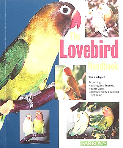 Beispielbild fr The Lovebird Handbook zum Verkauf von Better World Books