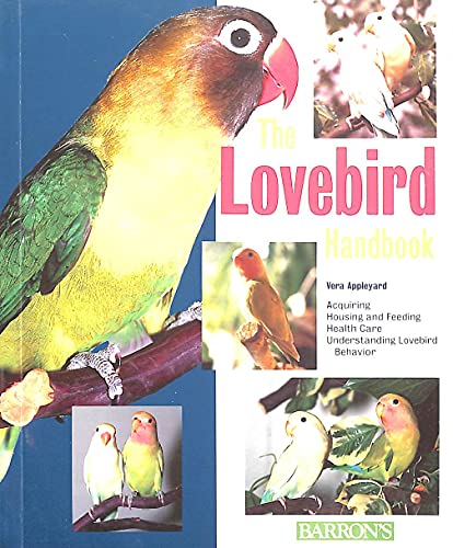 Imagen de archivo de The Lovebird Handbook(Barron's Pet Handbooks) a la venta por SecondSale