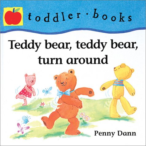 Imagen de archivo de Teddy Bear, Teddy Bear, Turn Around (Little Barron's Toddler Books) a la venta por SecondSale