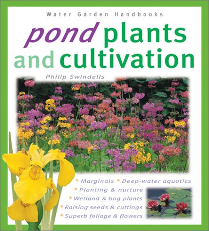 Imagen de archivo de Pond Plants and Cultivation (Water Garden Handbooks) a la venta por Half Price Books Inc.