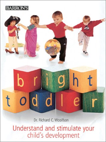 Imagen de archivo de Bright Toddler: Understand and Stimulate Your Child's Development a la venta por More Than Words