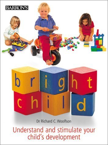 9780764118838: Bright Child: Understand and Stimulate Your Child's Development