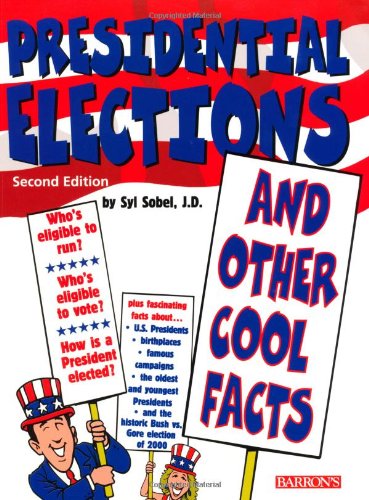 9780764118944: Presidential Elections Presidential Elections: And Other Cool Facts and Other Cool Facts