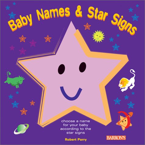 Stock image for Baby Names & Star Signs: Choose a Name for Your Baby According to the Star Signs for sale by More Than Words