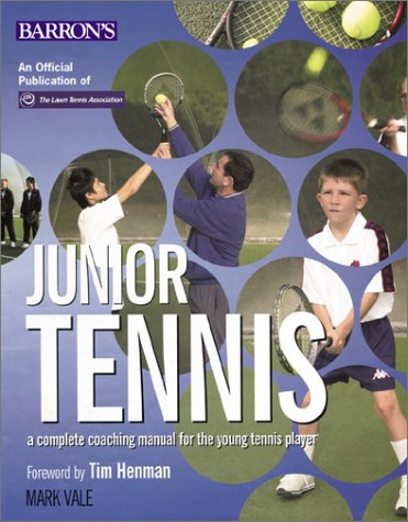 Stock image for Junior Tennis: A Complete Coaching Manual For The Young Tennis Player for sale by Sequitur Books