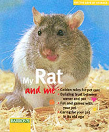 Stock image for My Rat and Me (For the Love of Animals) for sale by Wonder Book