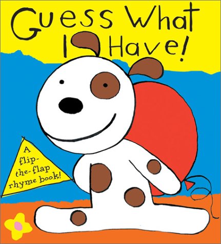 Guess What I Have!: A Flip-The-Flap Rhyme Book (Flip-The-Flap Rhyme Books) (9780764119415) by Powell, Richard