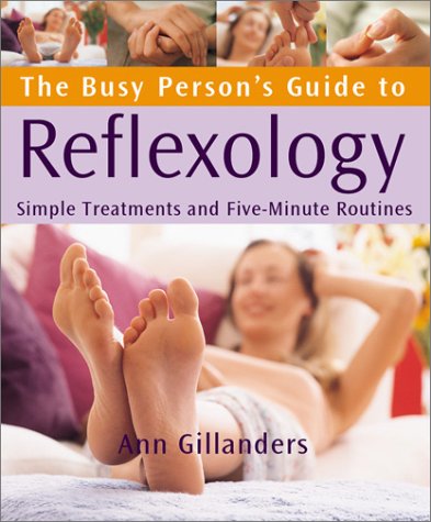 9780764119675: The Busy Person's Guide to Reflexology: Simple Routines for Home, Work, & Travel