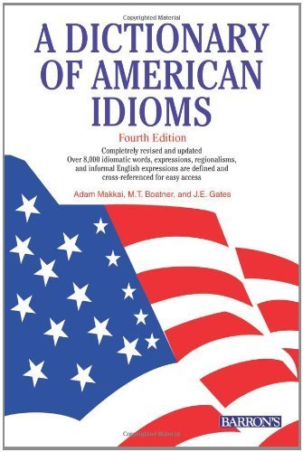 Imagen de archivo de A Dictionary of American Idioms a la venta por Better World Books