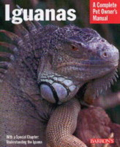 9780764119934: Iguanas (Barron's Complete Pet Owner's Manuals)