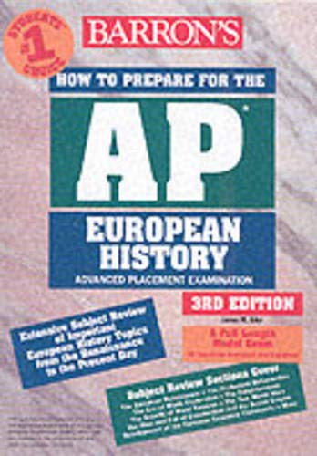 Beispielbild fr How to Prepare for the AP European History (BARRON'S HOW TO PREPARE FOR THE AP EUROPEAN HISTORY ADVANCED PLACEMENT EXAMINATION) zum Verkauf von Wonder Book