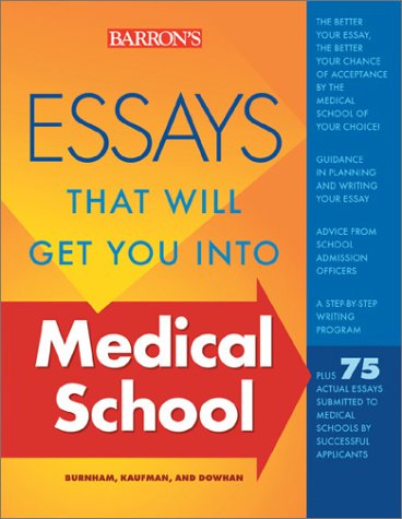 Imagen de archivo de Essays That Will Get You into Medical School a la venta por WorldofBooks