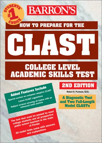 Imagen de archivo de How to Prepare for the CLAST: College Level Academic Skills Test (Barrons Clast. College Level Academic Skills Test) a la venta por Bookoutlet1