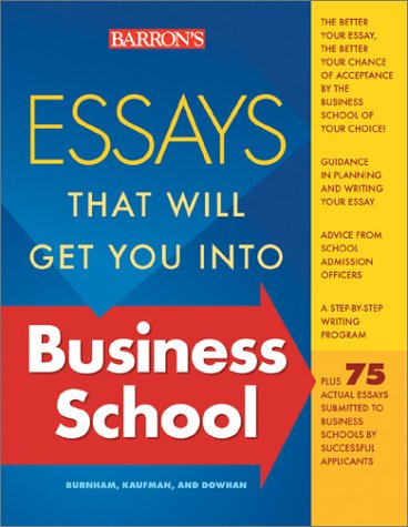 Stock image for Essays That Will Get You into Business School for sale by WorldofBooks