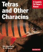 Beispielbild fr Tetras and Other Characins (Complete Pet Owner's Manual) zum Verkauf von SecondSale