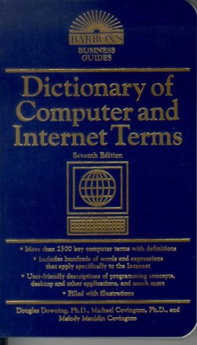 Imagen de archivo de Dictionary of Computer and Internet Terms (Barron's Business Guides) a la venta por Wonder Book