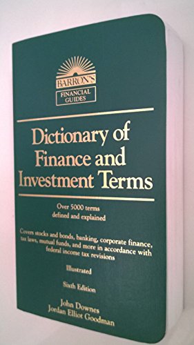 Imagen de archivo de Dictionary of Finance and Investment Terms (Barron's Financial Guides) a la venta por Wonder Book