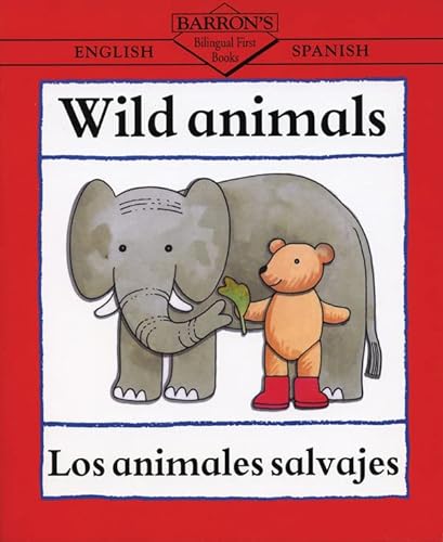 9780764122132: Wild Animals: Los Animales Salvajes (Barron's Bilingual First Books) (Bilingual First Books Spanish)